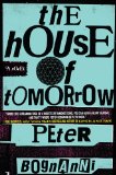 The House of Tomorrow by Peter Bognanni